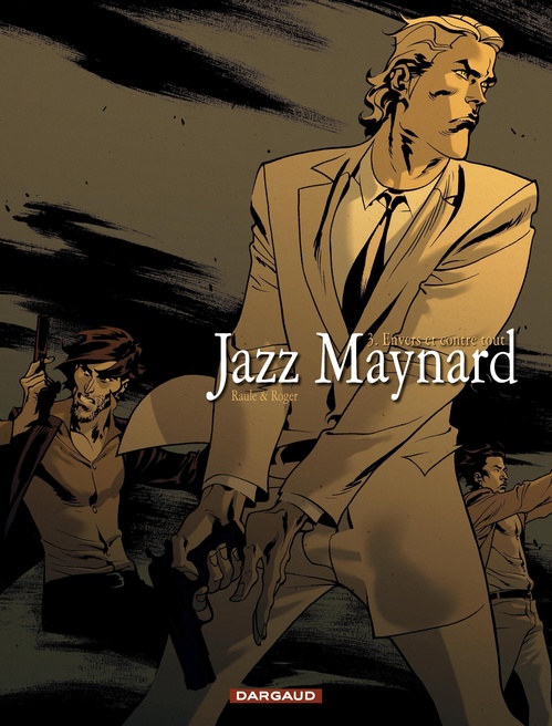ebook cover of Jazz Maynard - Tome 3 - Envers et contre tout, by Raule, Roger
