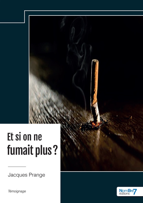 ebook cover of Et si on ne fumait plus ?, by Jacques Prange