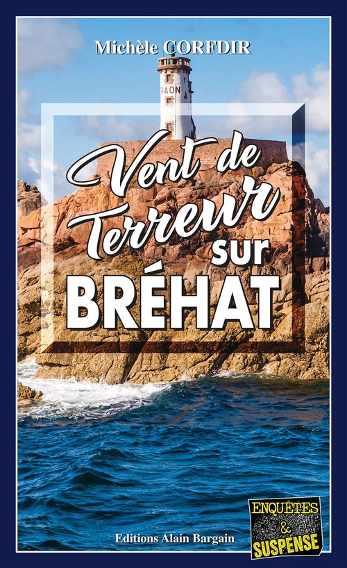 ebook cover of Vent de terreur sur Brehat, by Michèle Corfdir