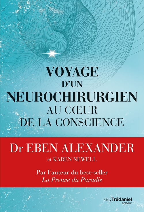 Couverture ebook de Voyage d'un neurochirurgien au coeur de la conscience, de Eben Alexander