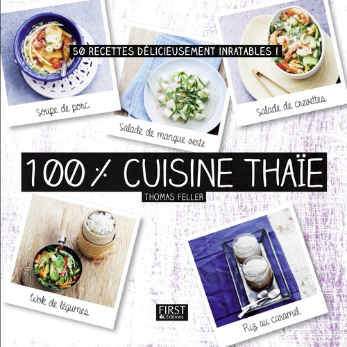 Couverture ebook de 100 % cuisine thaïe, de Thomas Feller