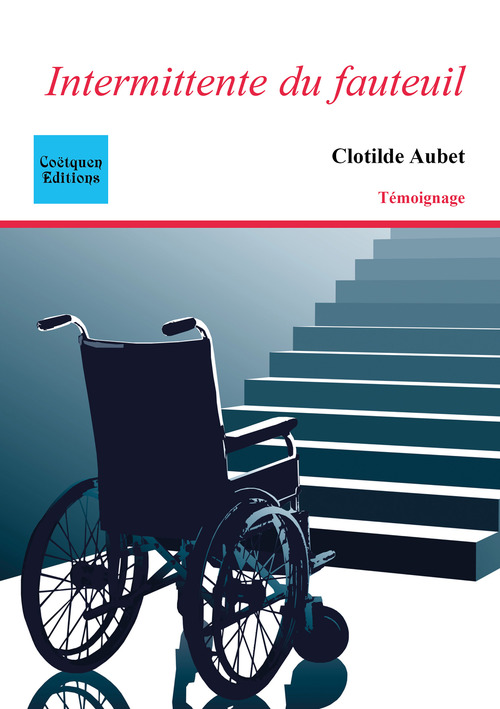 Couverture ebook de Intermittente du fauteuil, de Clotilde Aubet
