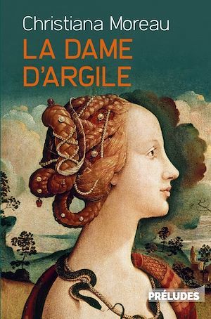 ebook cover of La Dame d'argile, by Christiana Moreau