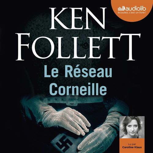 Couverture audiobook de Le Réseau Corneille, de Ken Follett