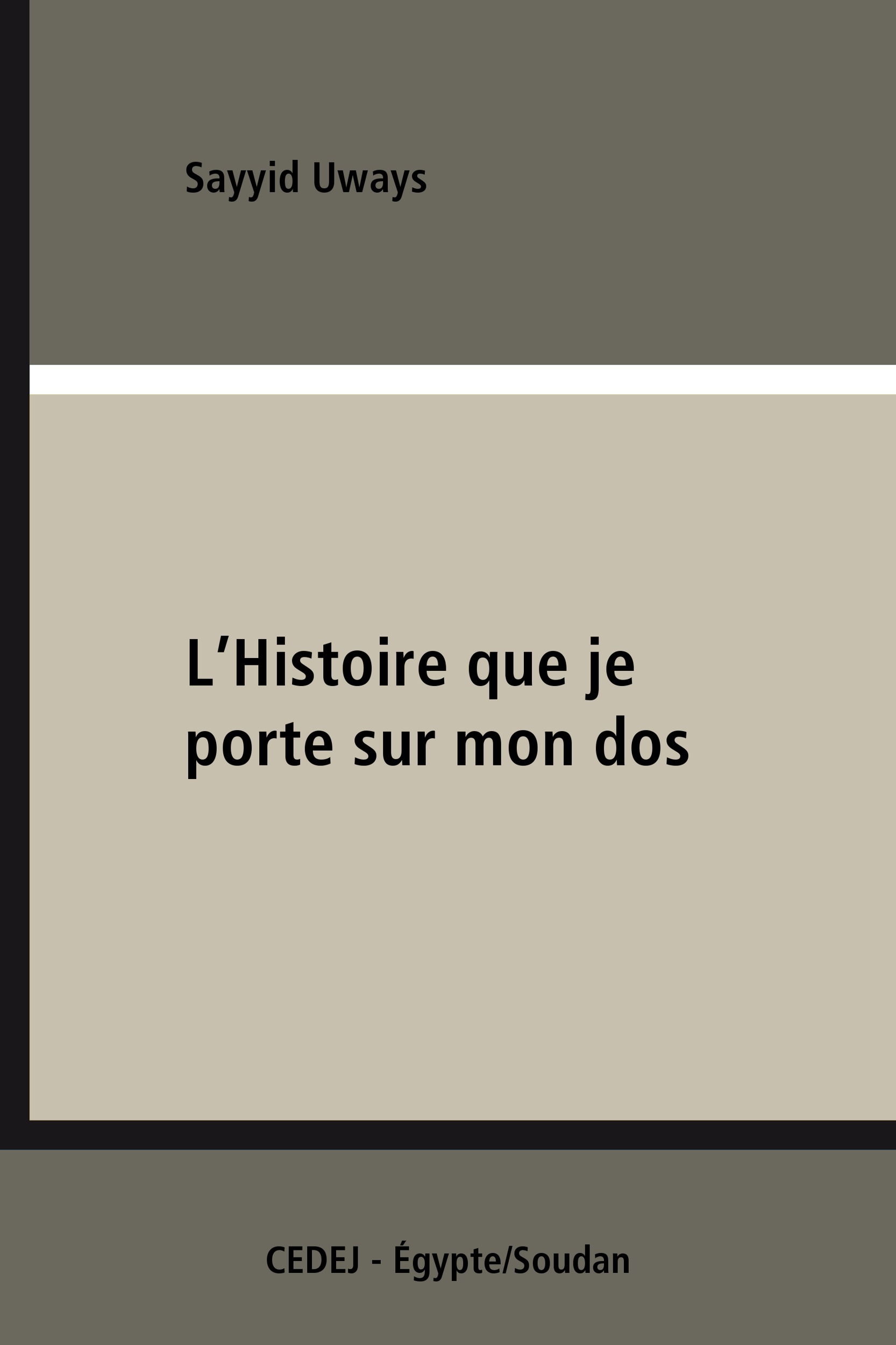 ebook cover of L´Histoire que je porte sur mon dos, by Sayyid Uways