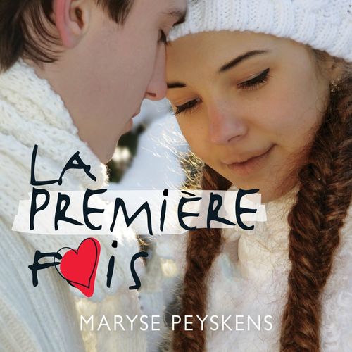 Couverture audiobook de La première fois, de Maryse Peyskens