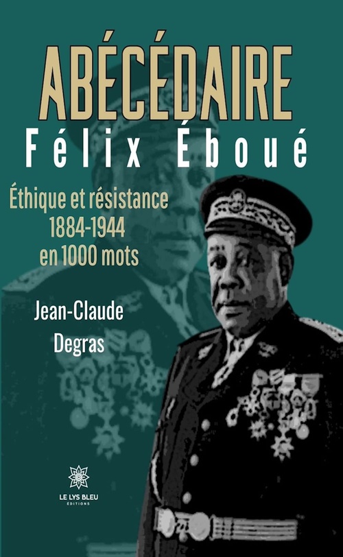 ebook cover of Abécédaire Félix Éboué, by Jean-Claude Degras
