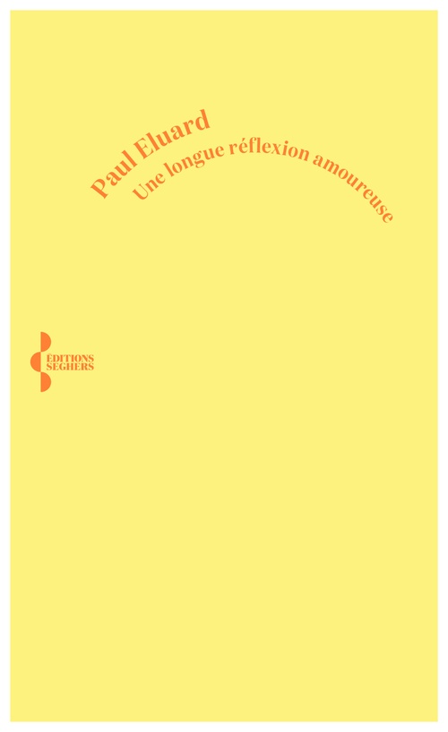 ebook cover of Une longue réflexion amoureuse, by Paul Eluard