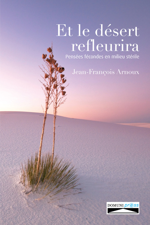 ebook cover of Et le désert refleurira, by Jean-francois Arnoux