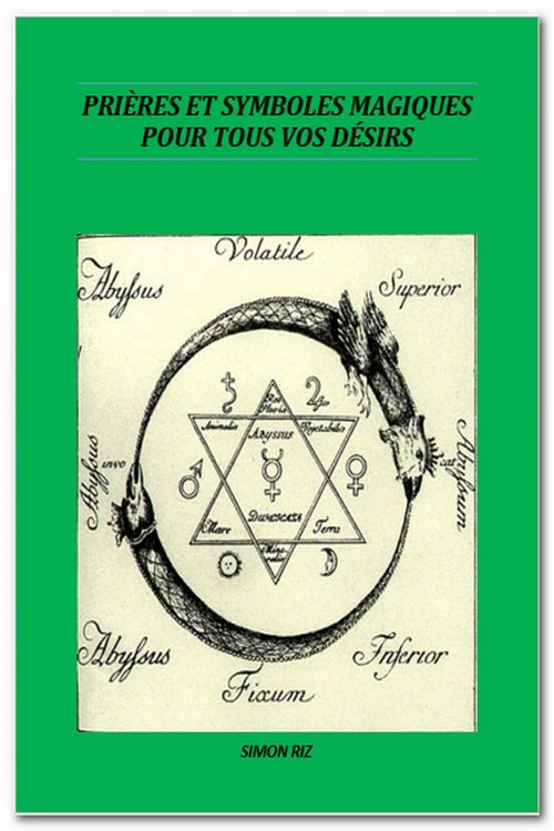 ebook cover of Prières et Symboles magiques pour tous vos désirs, by Simon Riz