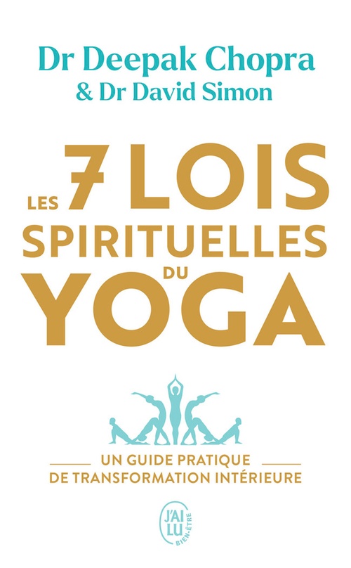 Couverture ebook de Les 7 lois spirituelles du yoga, de Deepak Chopra, David Simon