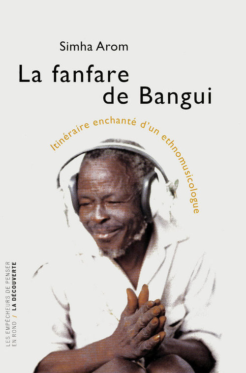 Couverture ebook de La fanfare de Bangui, de Simha Arom