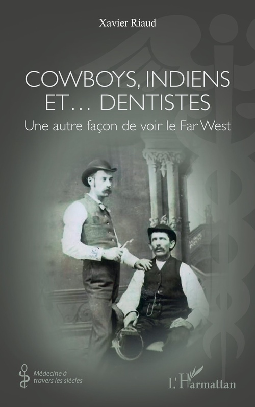Couverture ebook de Cowboys, Indiens et... dentistes, de Xavier Riaud