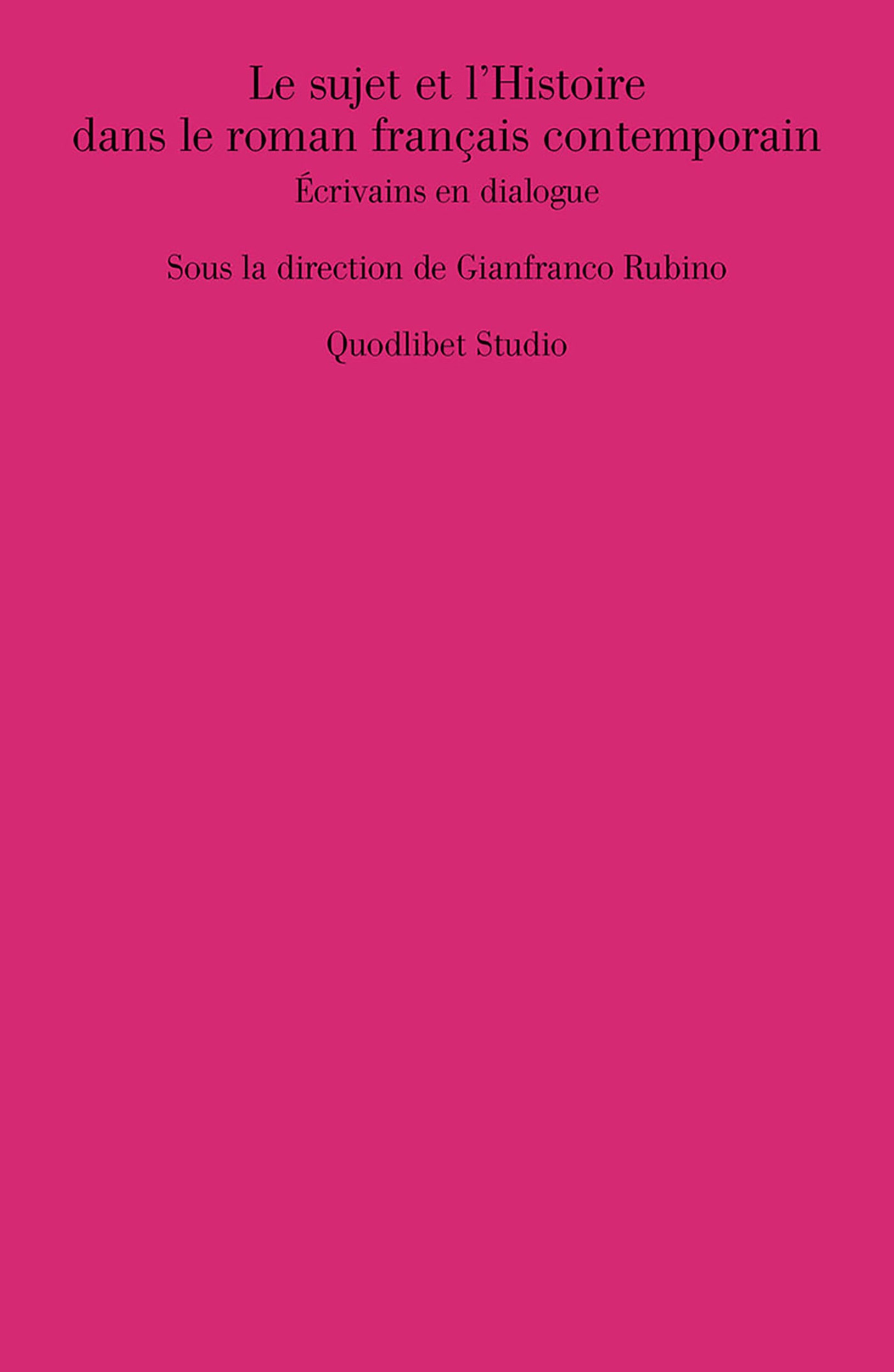 Couverture ebook de Le sujet et l´Histoire dans le roman français contemporain, de Collectif