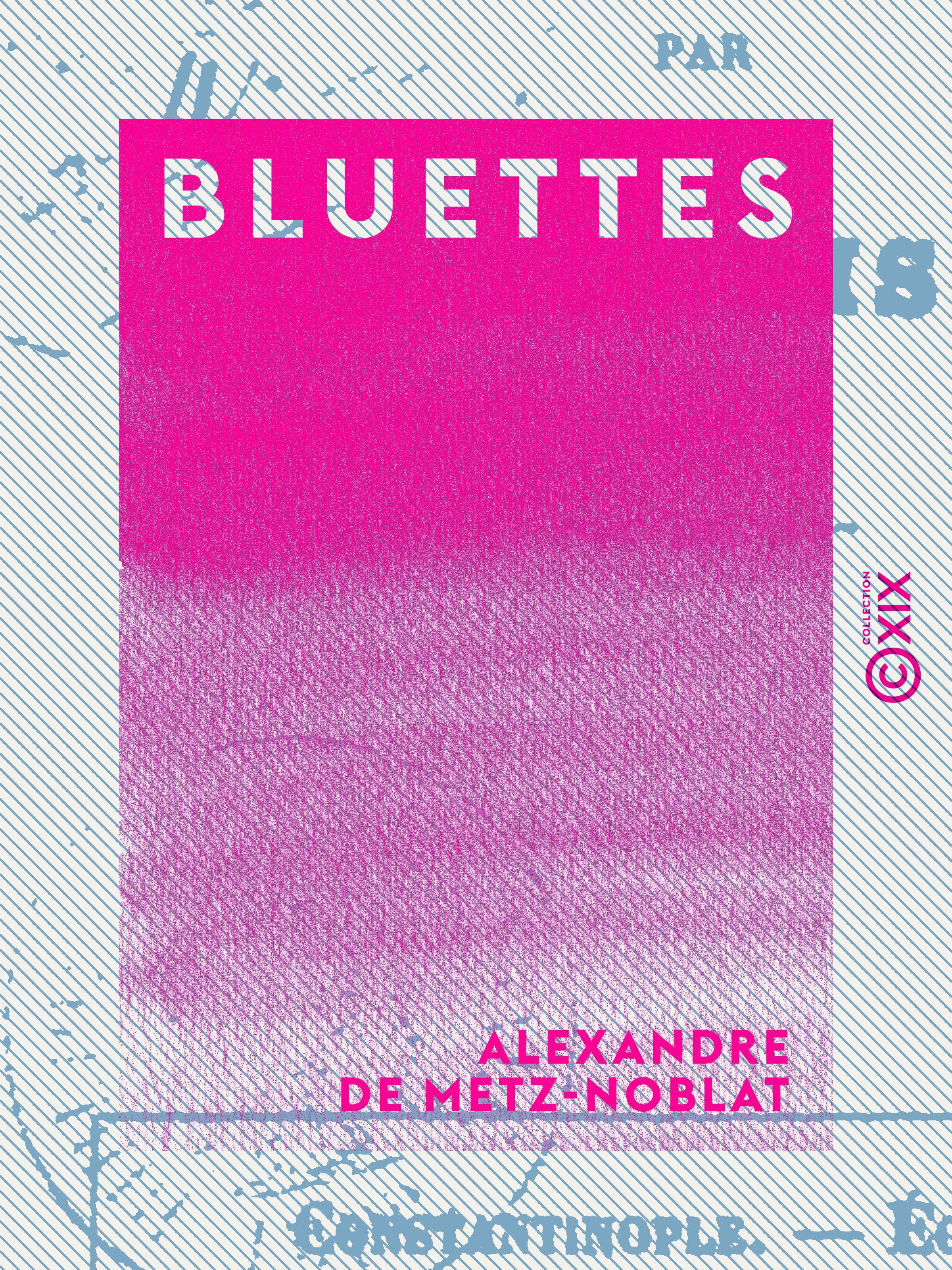 ebook cover of Bluettes, by Alexandre De Metz-Noblat