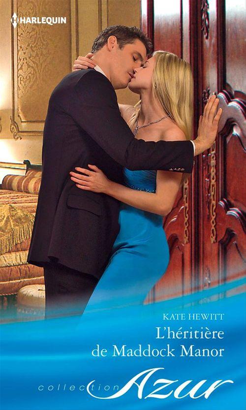 Couverture ebook de L'héritière de Maddock Manor, de Kate Hewitt