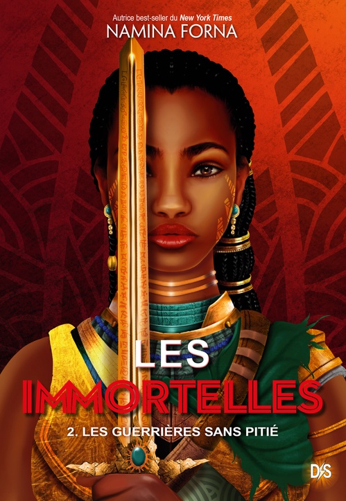 Couverture ebook de Les Immortelles - Tome 02 Les Guerrières sans pitié (ebook), de Namina Forna