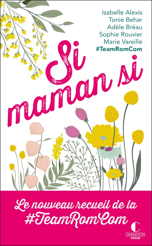 ebook cover of Si maman si, by Isabelle Alexis, Tonie Behar, Adèle Bréau, Sophie Rouvier, Marie Vareille