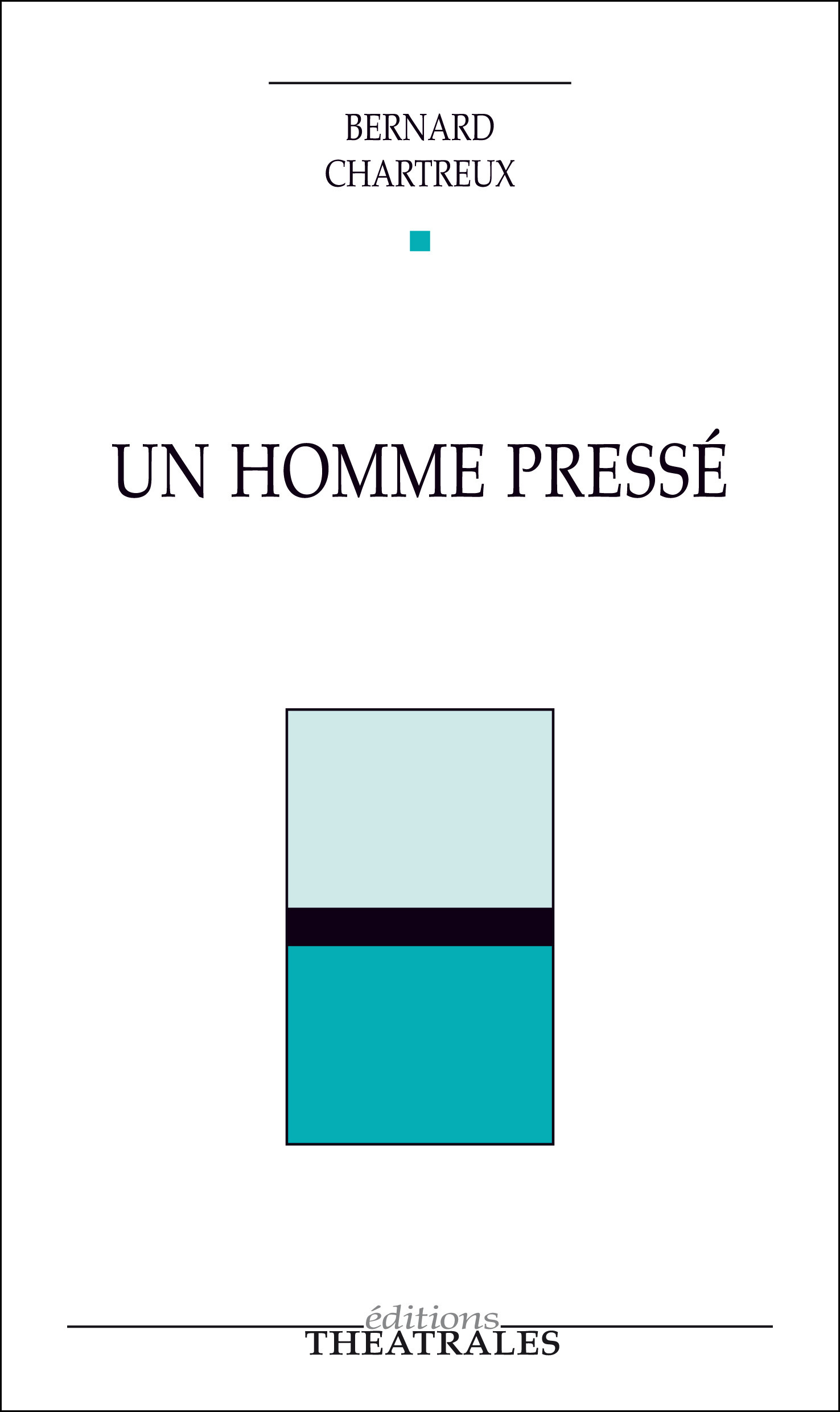 Couverture ebook de Un homme pressé, de Bernard Chartreux
