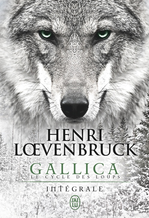 Couverture ebook de Gallica - Le cycle des loups (L'Intégrale), de Henri Loevenbruck