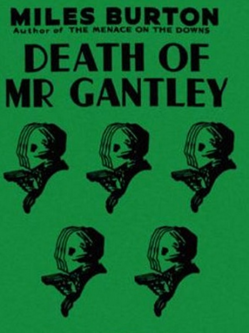 Couverture ebook de Death of Mr. Gantley, de Miles Burton