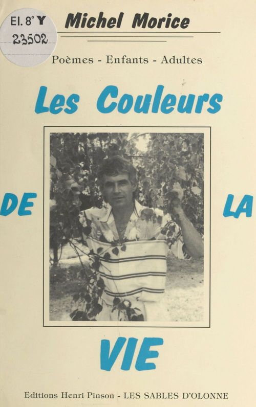 ebook cover of Les couleurs de la vie, by Michel Morice