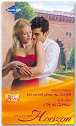 ebook cover of Un secret pour un sheikh - L'île de l'amour, by Nikki Logan, Rebecca Winters