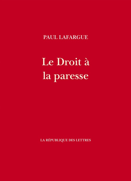 ebook cover of Le Droit à la paresse, by Paul Lafargue