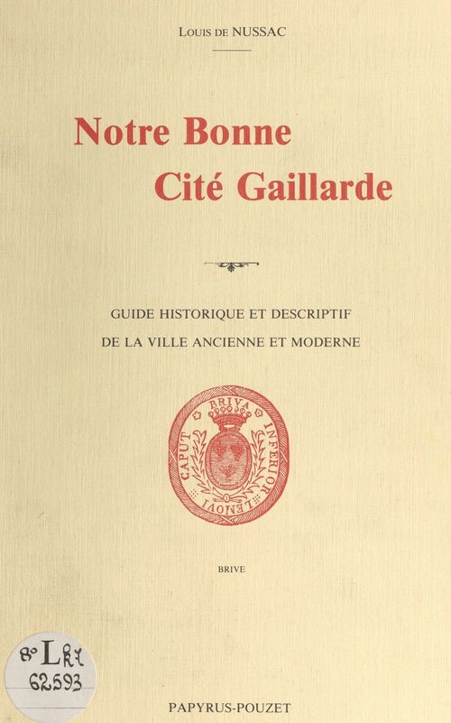 Couverture ebook de Notre bonne cité Gaillarde, de Louis De Nussac