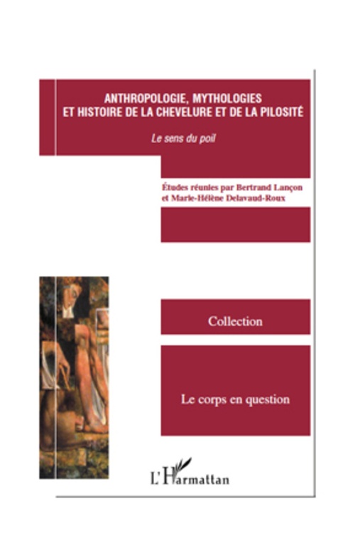 Couverture ebook de Anthropologie, mythologies et histoire de la chevelure et de la pilosité, de Collectif