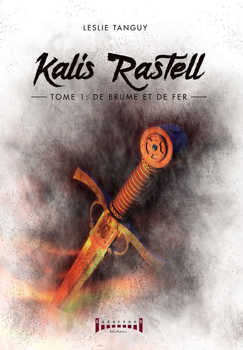 ebook cover of Kalis Rastell - Tome 1, by Leslie Tanguy