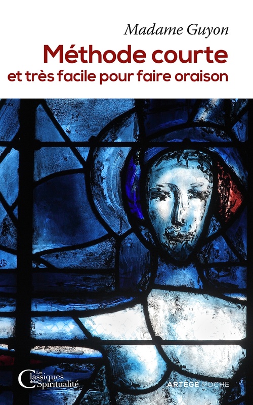 Couverture ebook de Méthode courte et très facile pour faire oraison, de Jeanne-Marie Guyon