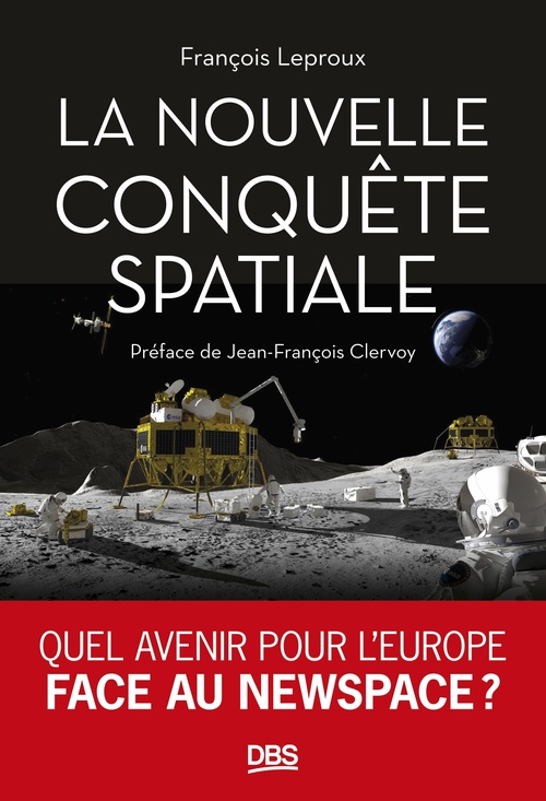 Couverture ebook de La nouvelle conquête spatiale, de François Leproux