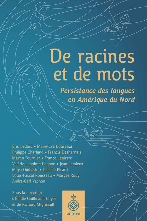 Couverture ebook de De racines et de mots, de Emilie Guilbeault-cayer, Richard Migneault