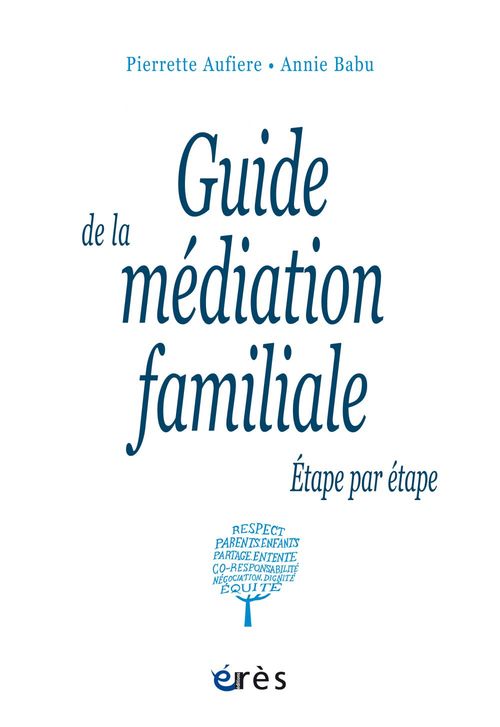 ebook cover of Guide de la médiation familiale, by Pierrette Aufiere, Annie Babu