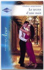 Couverture ebook de Le secret d'une nuit (Harlequin Azur), de Lindsay Armstrong