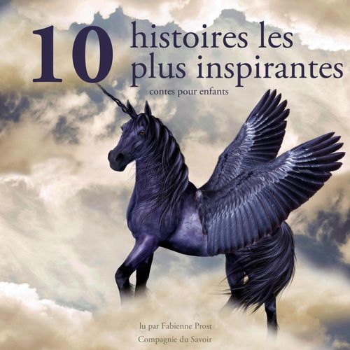 Couverture audiobook de 10 histoires les plus inspirantes pour les enfants, de Charles Perrault, Frères Grimm, Hans Christian Andersen