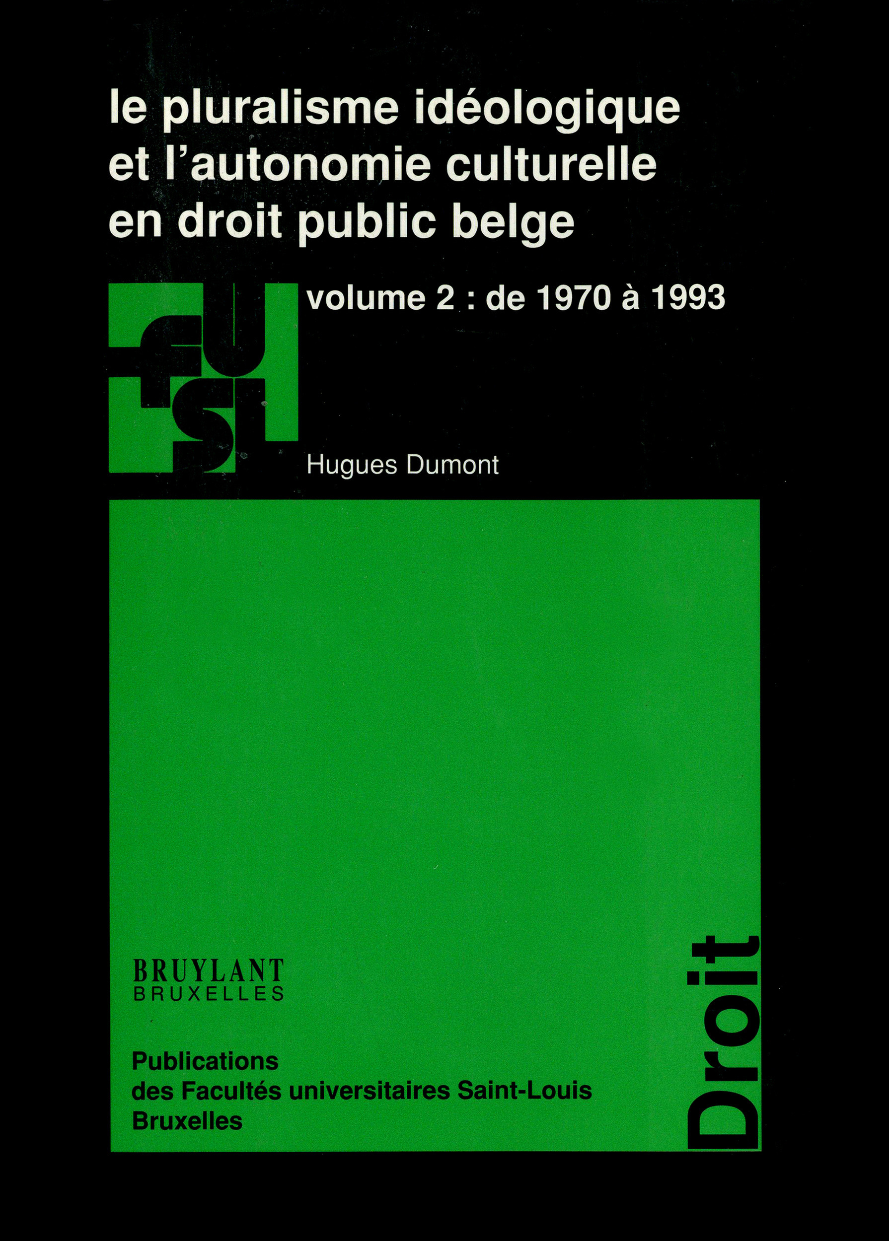 ebook cover of Le pluralisme idéologique et l´autonomie culturelle en droit public belge - vol. 2, by Hugues Dumont