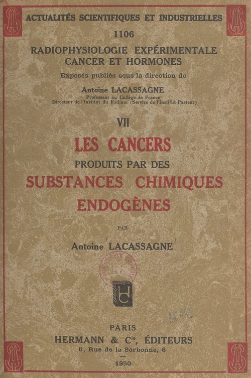 Couverture ebook de Radiophysiologie expérimentale, cancer et hormones (7). Les cancers produits par des substances chimiques endogènes, de Antoine Lacassagne