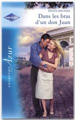 ebook cover of Dans les bras d'un don Juan (Harlequin Azur), by Helen Brooks