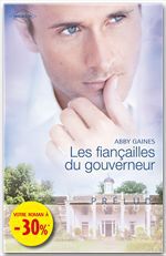 Couverture ebook de Les fiançailles du gouverneur (Harlequin Prélud'), de Abby Gaines