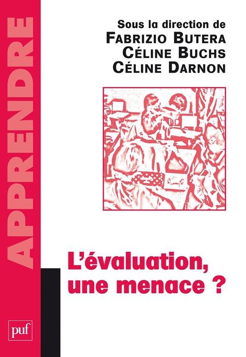 Couverture ebook de L'évaluation, une menace ?, de Céline Buchs, Fabrizio Butera, Céline Darnon