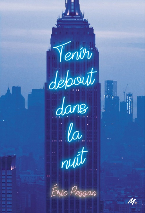 Couverture ebook de Tenir debout dans la nuit, de Eric Pessan
