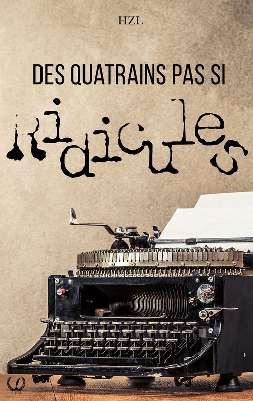 ebook cover of Des quatrains pas si ridicules, by Hzl