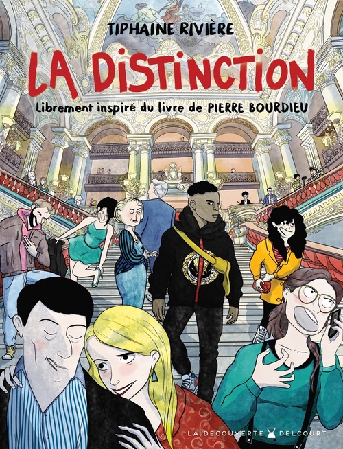 Couverture ebook de La Distinction - Librement inspiré du livre de Pierre Bourdieu, de Tiphaine Rivière