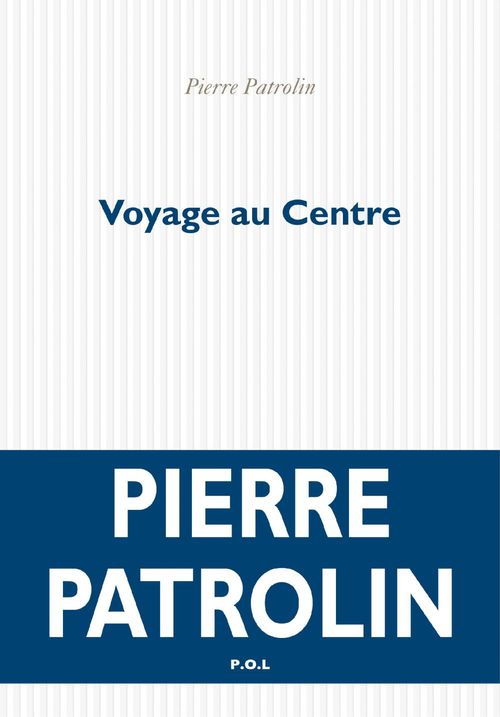 Couverture ebook de Voyage au Centre, de Pierre Patrolin