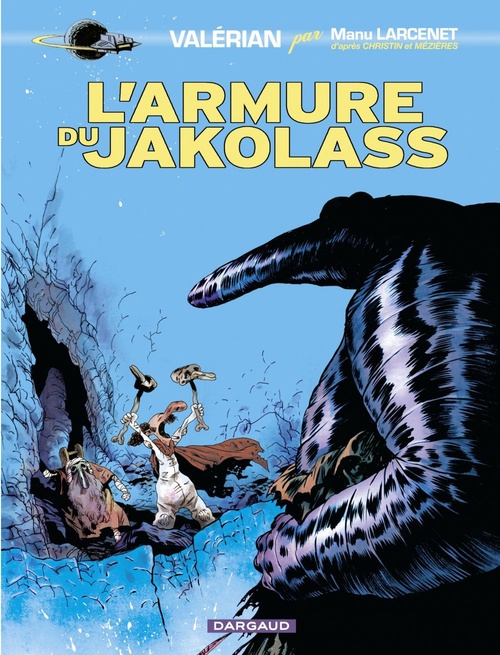 ebook cover of Valérian, vu par... - L'armure du Jakolass, by Manu Larcenet, Pierre Christin, Jean-claude Mézières
