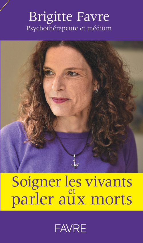 Couverture ebook de Soigner les vivants et parler aux morts, de Brigitte Favre