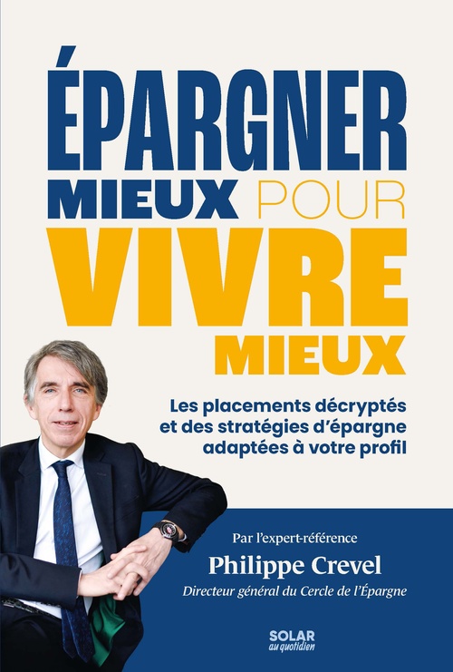 ebook cover of Epargner mieux pour vivre mieux, by Philippe Crevel