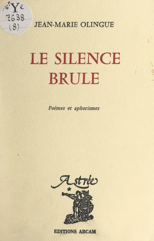 ebook cover of Le silence brûle, by Jean-Marie Olingue